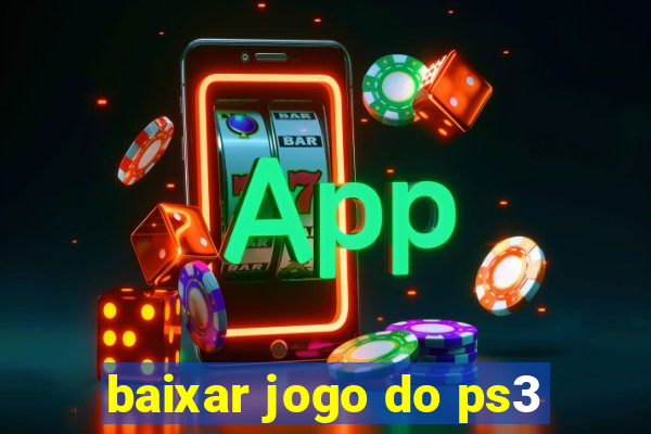 baixar jogo do ps3